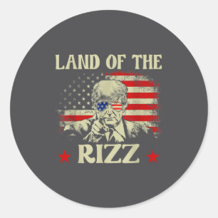 Land Of The Rizz Funny Patriotic Trump 4th Of July Classic Round Sticker