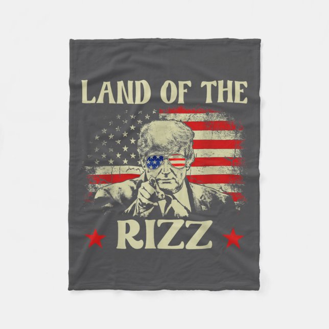Land Of The Rizz Funny Patriotic Trump 4th Of July Fleece Blanket (Front)
