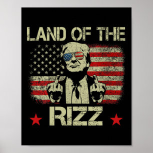Land Of The Rizz Funny Patriotic Trump 4th Of July Poster