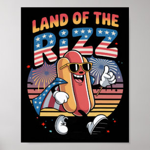 Land Of The Rizz Hotdog Funny 4th Of July American Poster