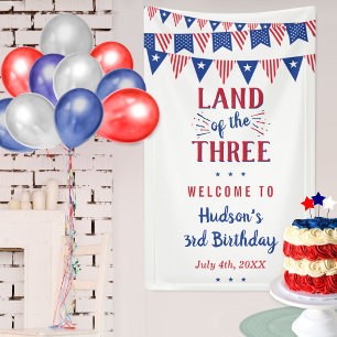 Land Of The Three! 4th Of July 3rd Birthday Party Banner