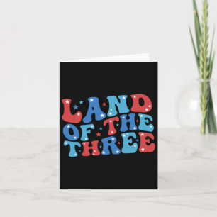 Land Of The Three 4th Of July Birthday Fourth Of J Card