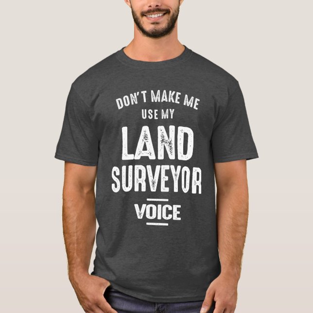 Land Surveyor Job Occupation Birthday Worker T-Shirt (Front)