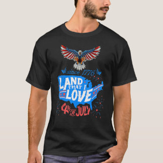 Land That I Love T-Shirt