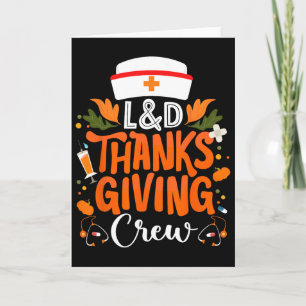 Landd Thanksgiving Nurse Crew Labor And Delivery N Card