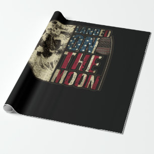 Landed On The Moon USA Flag CountryType a message Wrapping Paper
