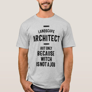 Landscape Architect Job Title Gift T-Shirt