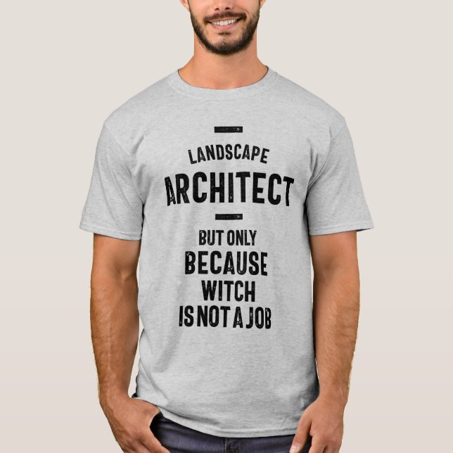Landscape Architect Job Title Gift T-Shirt (Front)