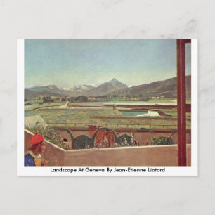 Landscape At Geneva By Jean-Etienne Liotard Postcard