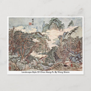 Landscape-Style Of Chao Meng-Fu By Wang Sh�min Postcard