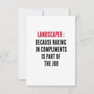 Landscaper Because raking in compliments is part o Thank You Card