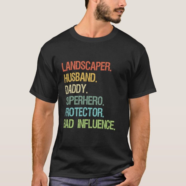 Landscaper Husband Daddy Superhero Protector DAD T-Shirt (Front)