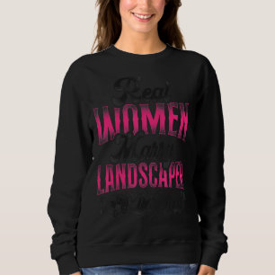 Landscaper Landscaping Landscape Architect Wife Ma Sweatshirt