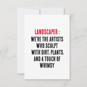 Landscaper We're the artists who sculpt with dirt, Thank You Card