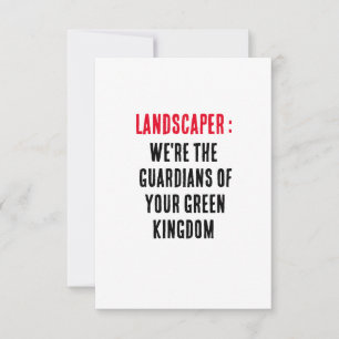 Landscaper We're the guardians of your green kingd Thank You Card