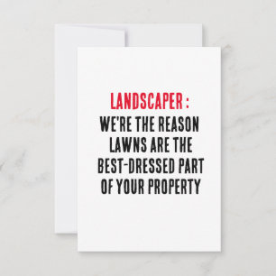 Landscaper We're the reason lawns are the best-dre Thank You Card