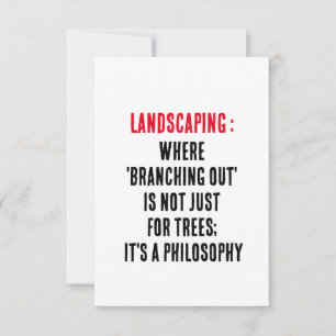 Landscaping Where 'branching out' is not just for Thank You Card