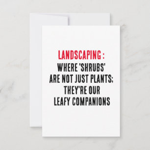Landscaping Where 'shrubs' are not just plants; th Thank You Card
