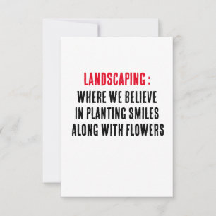 Landscaping Where we believe in planting smiles al Thank You Card