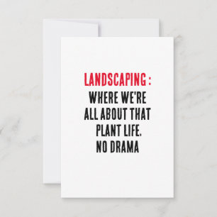 Landscaping Where we're all about that plant life Thank You Card