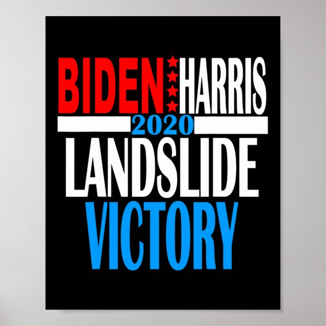 Landslide Victory Joe Biden Dump Extraordinarily N Poster (Front)