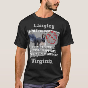 Langley, Virginia Secret Squirrel Design on front  T-Shirt