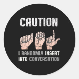Language Apparel Deaf Awareness Asl Fun Gift 1 Classic Round Sticker