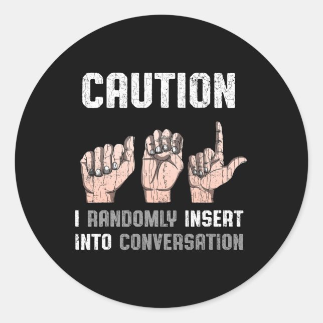 Language Apparel Deaf Awareness Asl Fun Gift  Classic Round Sticker (Front)