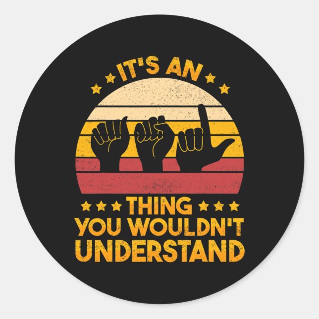 Language Deaf Awareness And Asl 1  Classic Round Sticker (Front)