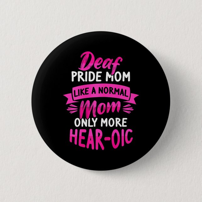 Language Deaf Awareness Asl And Deaf Pride Mum  6 Cm Round Badge (Front)