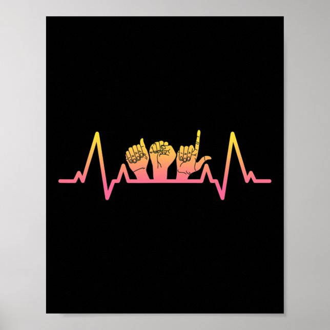 Language Heartbeat Tee Teacher Deaf Awareness Asl  Poster (Front)