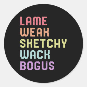 Language Lame Weak Asl Slang Tee Deaf Awareness Mo Classic Round Sticker