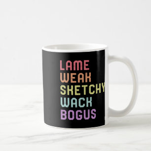 Language Lame Weak Asl Slang Tee Deaf Awareness Mo Coffee Mug