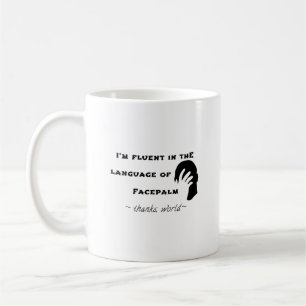 Language of Facepalm Coffee Mug