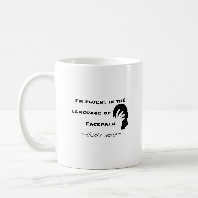 Language of Facepalm Coffee Mug (Left)