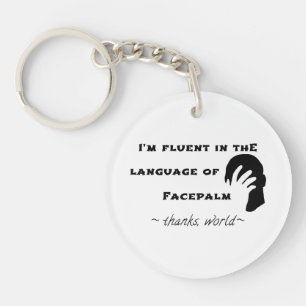 Language of Facepalm Key Ring