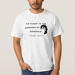 Language of Facepalm T-Shirt