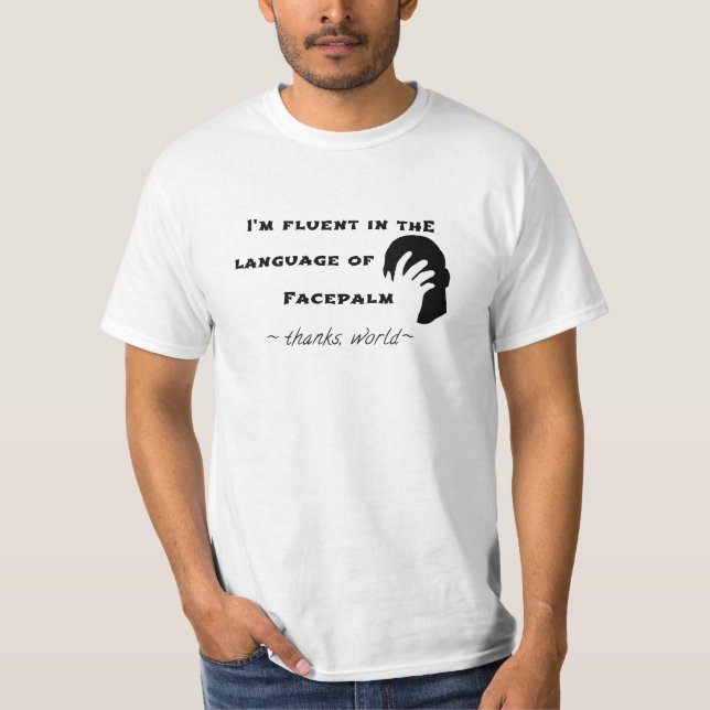 Language of Facepalm T-Shirt (Front)