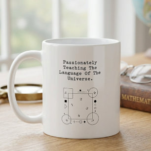 Language of Universe Passionate Math Teaching Coffee Mug