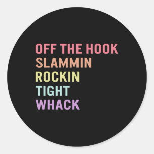 Language Off Hook Asl Slang Tee Deaf Awareness Mon Classic Round Sticker