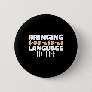 Language To Life American Sign Language Asl  6 Cm Round Badge