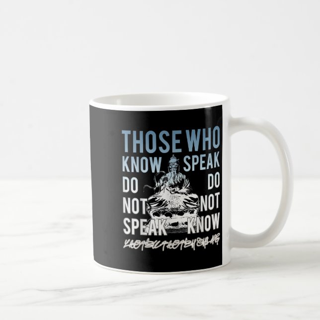 Lao Tsu Those Who Know Philosophy Quote  Coffee Mug (Right)
