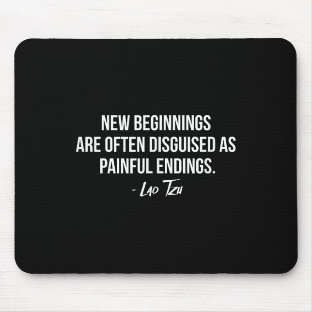 Lao Tzu New Beginnings Quote  Mouse Pad (Front)