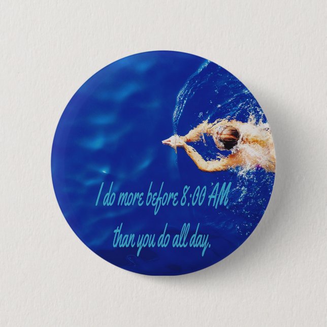Lap Swimming Swim Team Motivational Inspirational 6 Cm Round Badge (Front)
