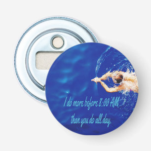 Lap Swimming Swim Team Motivational Inspirational Bottle Opener