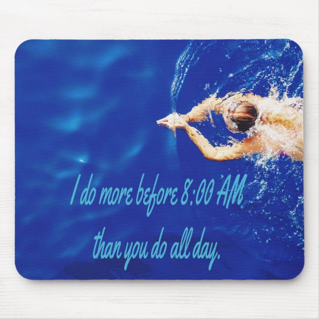 Lap Swimming Swim Team Motivational Inspirational Mouse Pad (Front)