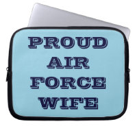 Laptop Sleeve Proud Air Force Wife