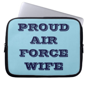 Laptop Sleeve Proud Air Force Wife