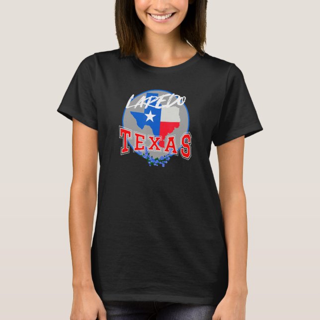 Laredo Texas in Red  White  and Blue Bonnet Flower T-Shirt (Front)