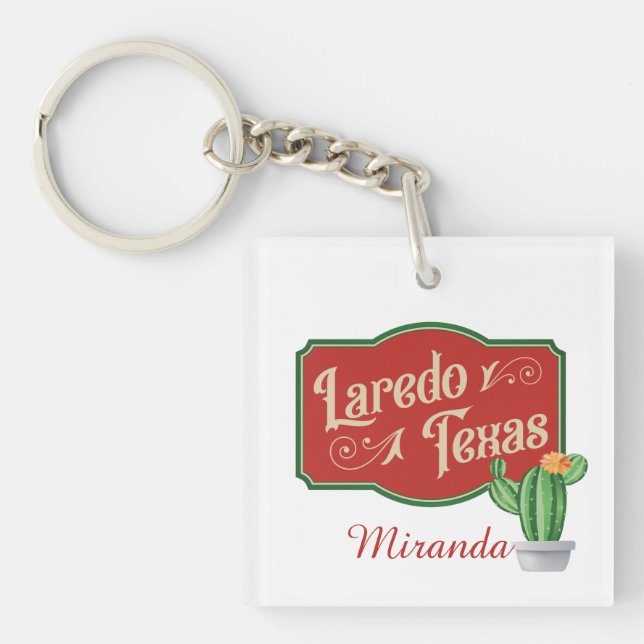 Laredo, Texas With Your Name Key Ring (Front)